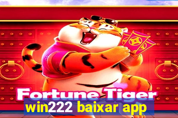 win222 baixar app